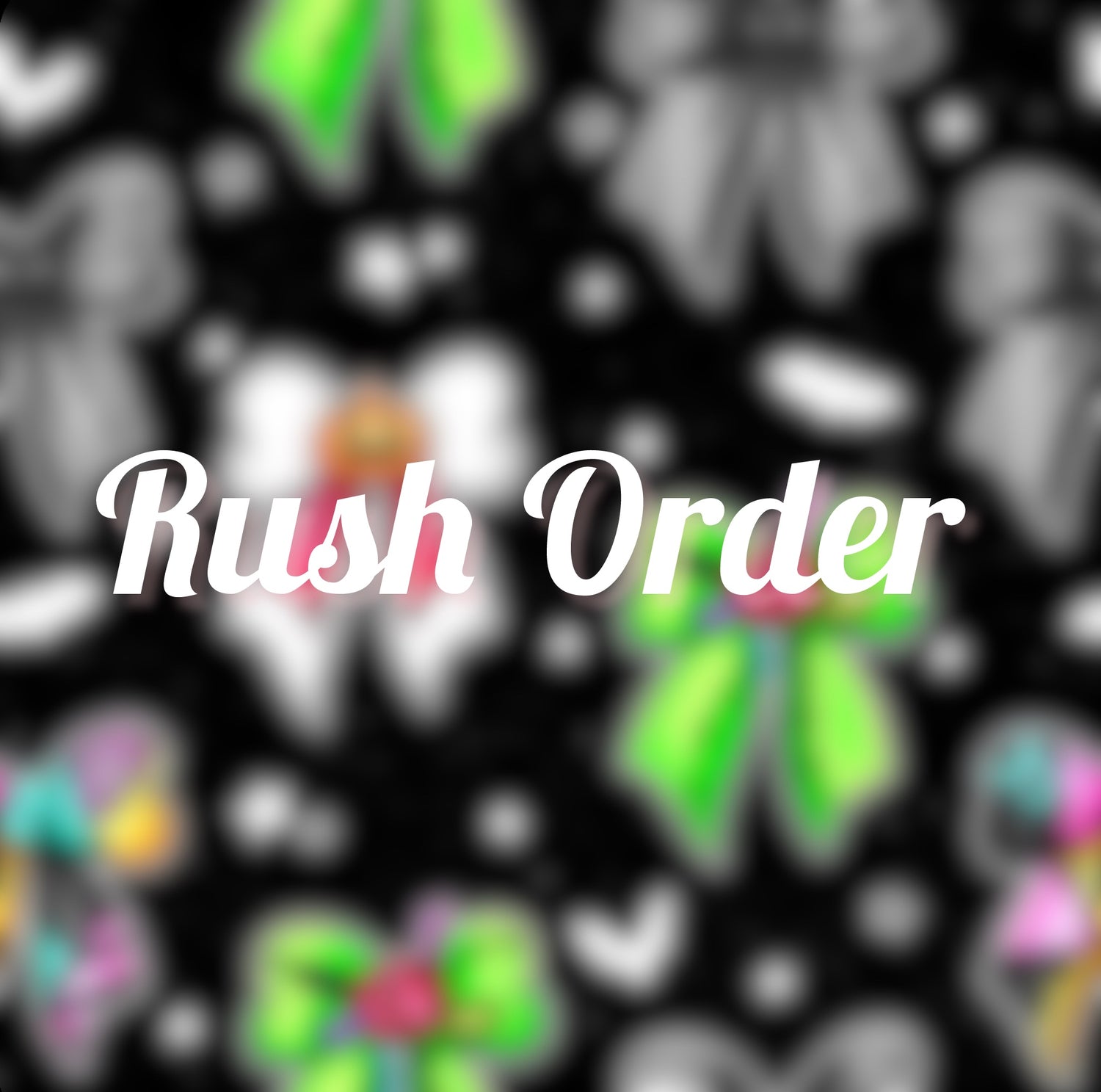 Rush Order