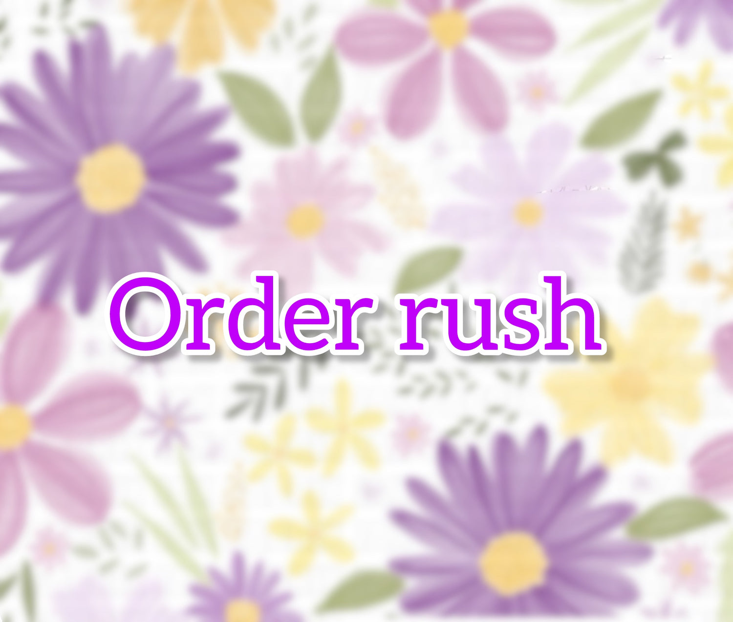 Rush Order